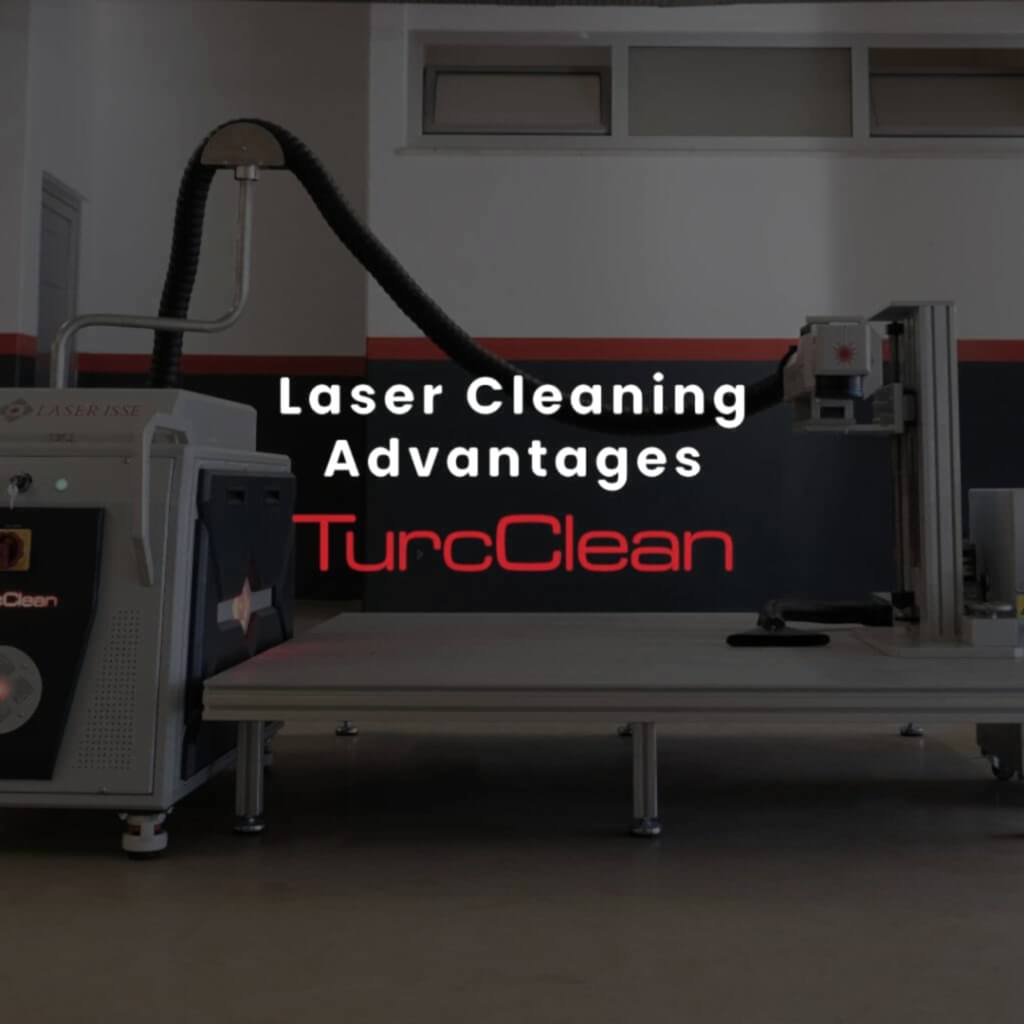 laserisse turcclean laser cleaning advantages